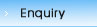 Enquiry